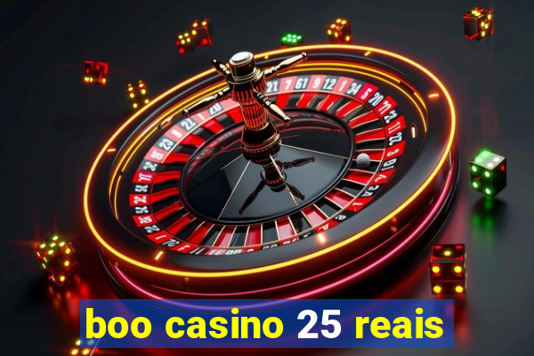 boo casino 25 reais